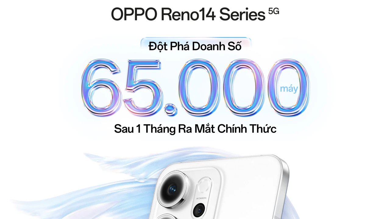 65k_may_reno14_series_ban_ra_sau_mot_thang_mo_ban 65k may reno14 series ban ra sau mot thang mo ban